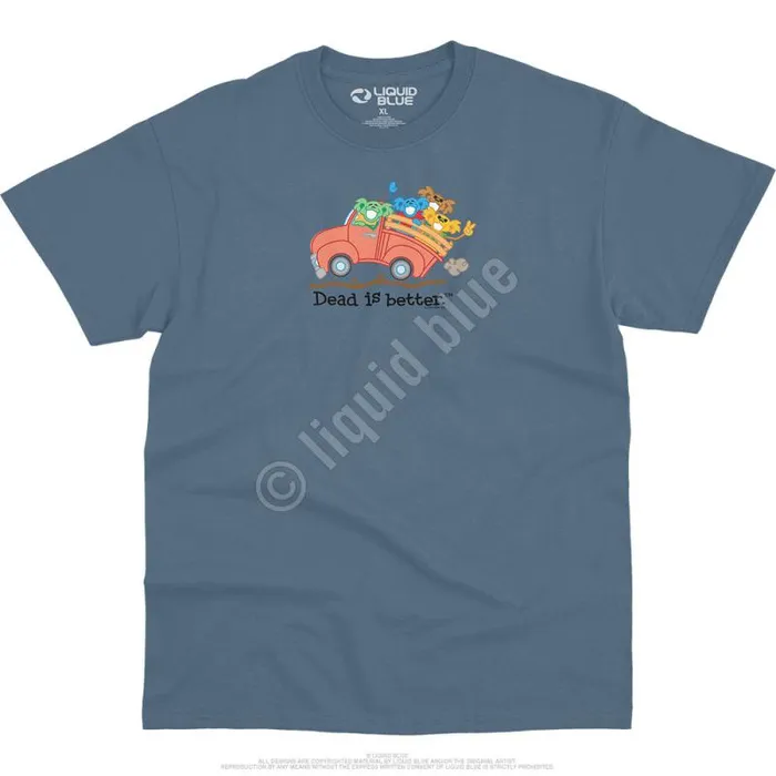 Liquid Blue TShirt Men Truck Dead Is Better TShirt